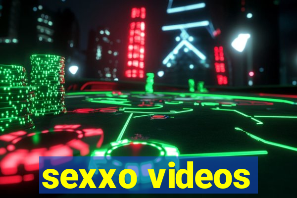 sexxo videos
